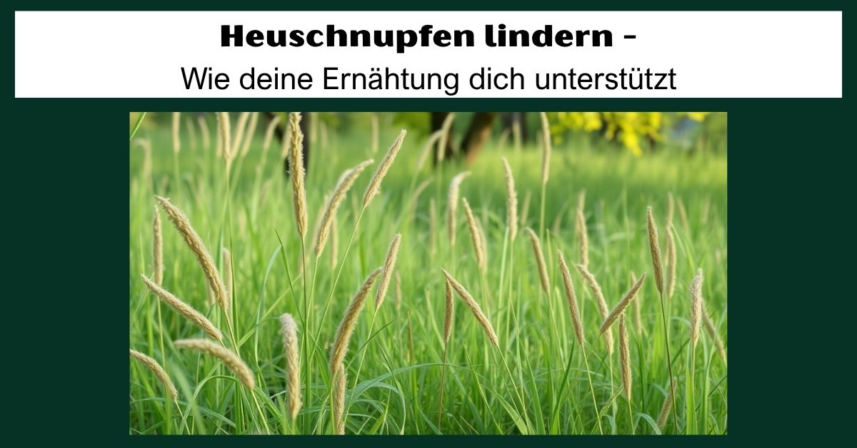 Heuschnupfen durch Ernährung lindern