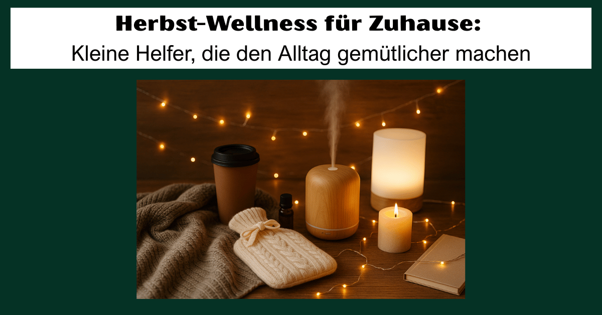 Herbst Wellness Zuhause